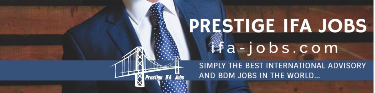 Financial Advisor Financial Advisor Jobs | Global Opportunities at Prestige IFA Jobs Financial Advisor